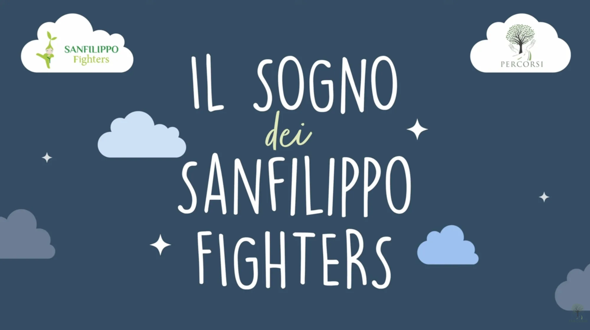 Il Sogno dei Sanfilippo Fighters - Percorsi, documentari per il cambiamento